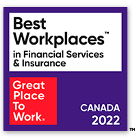 Best Workplaces™ in Financial Services & Insurance Canada 2022 - Great place to work.