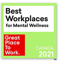 Best Workplaces™ for Mental Wellness Canada 2021 - Great place to work.