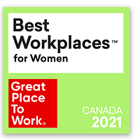 Best Workplaces™ for Women Canada 2021 - Great place to work.